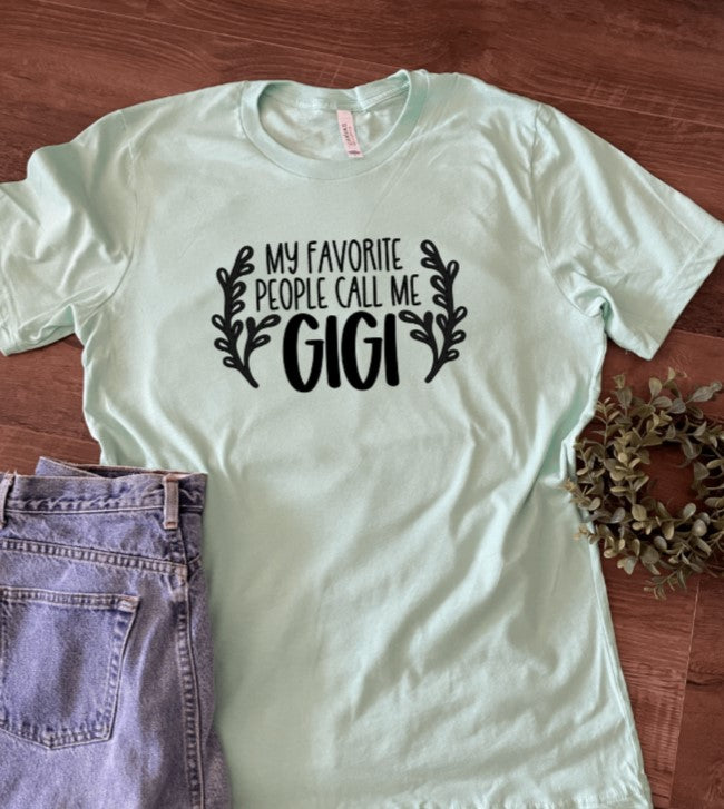 My Favorite People Call me Gigi