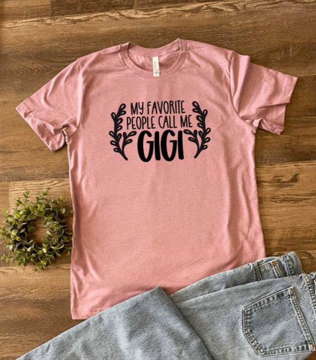 My Favorite People Call me Gigi
