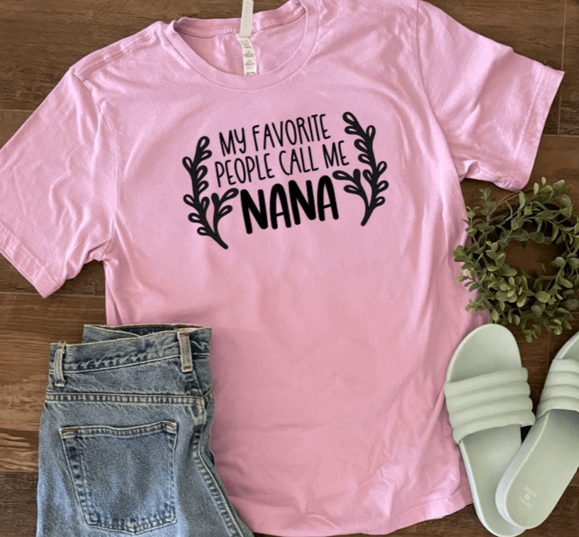 My Favorite People Call me Nana