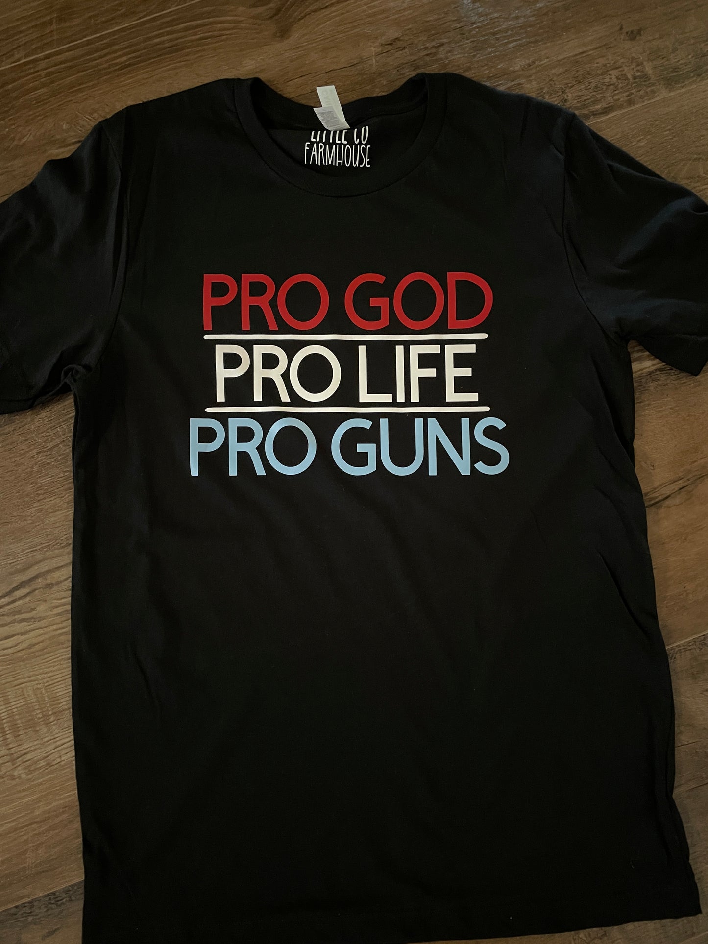 Pro God Pro Life Pro Guns