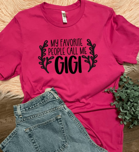 My Favorite People Call me Gigi
