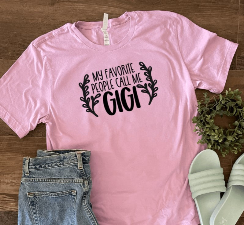 My Favorite People Call me Gigi