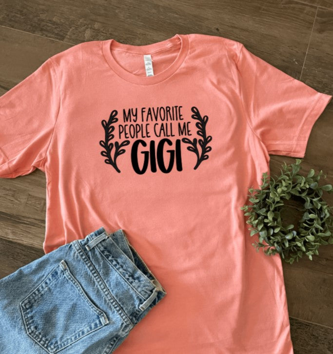 My Favorite People Call me Gigi