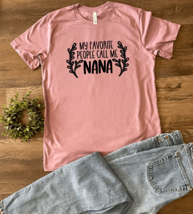 My Favorite People Call me Nana