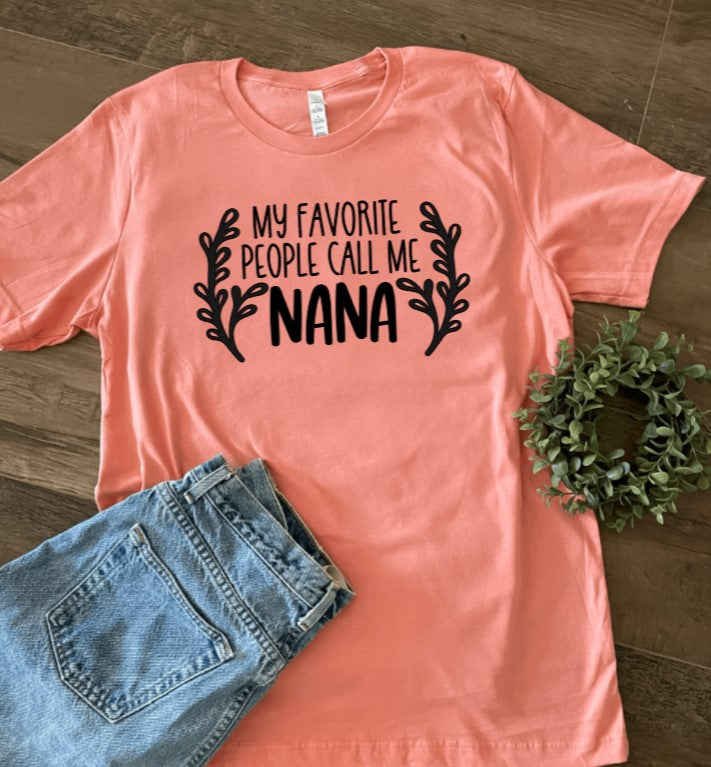 My Favorite People Call me Nana